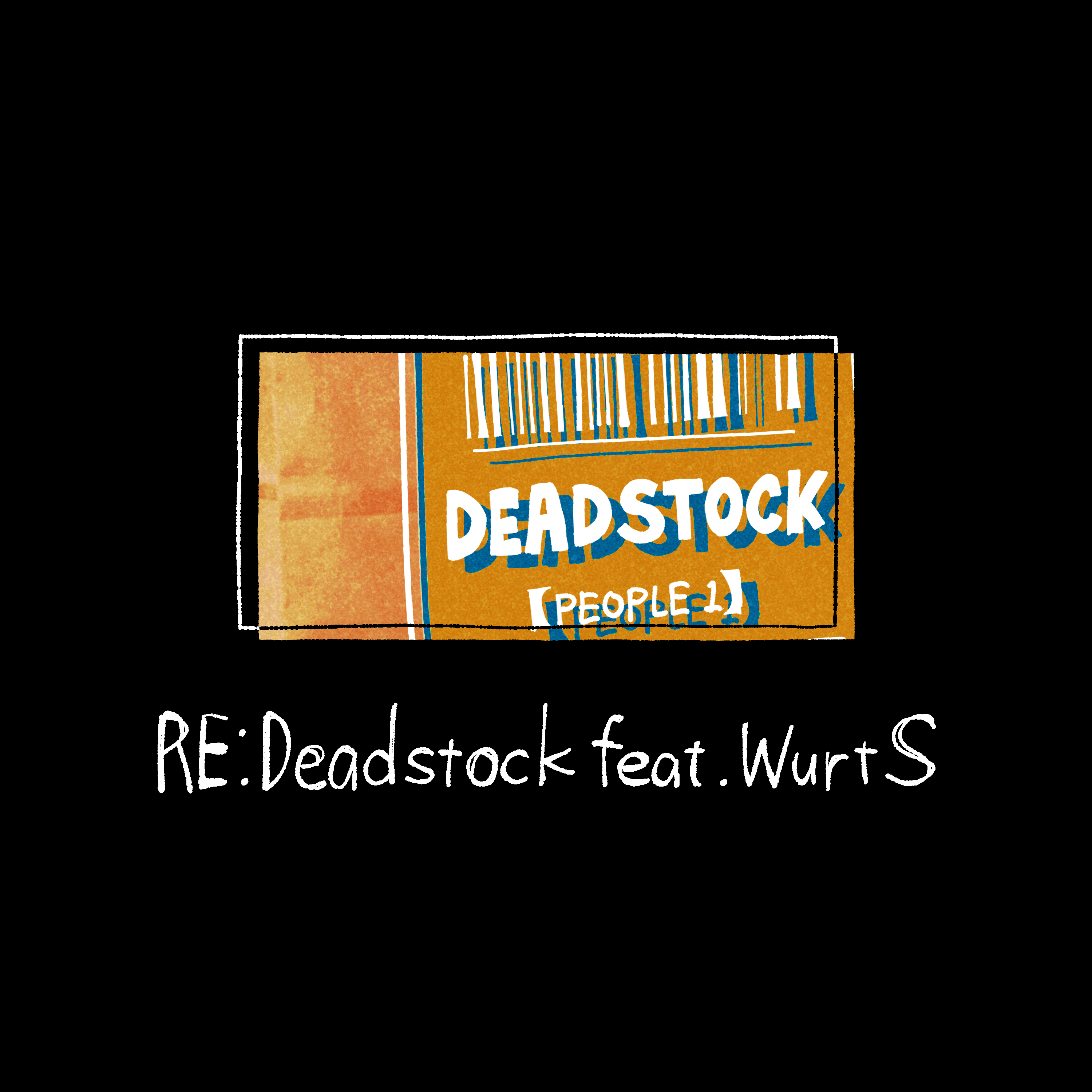 Re:Deadstock feat. WurtS